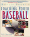 The Baffled Parent's Guide to Coaching Youth Baseball by Bill Thurston, 9780071358224