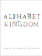 Alphabet Kingdom by Starla Michelle Halfmann, 9781944903572