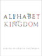 Alphabet Kingdom by Starla Michelle Halfmann, 9781944903572