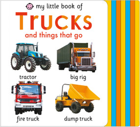 My Little Book of Trucks and Things That Go by Roger Priddy, 9780312528140