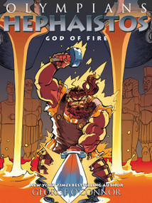 Olympians: Hephaistos (God of Fire) - 9781626725287 by George O'Connor, 9781626725287