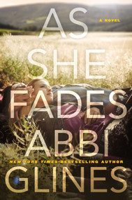 As She Fades (A Novel) - 9781250294678 by Abbi Glines, Rich Deas, 9781250294678