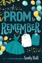 A Prom to Remember - 9781250309204 by Sandy Hall, 9781250309204