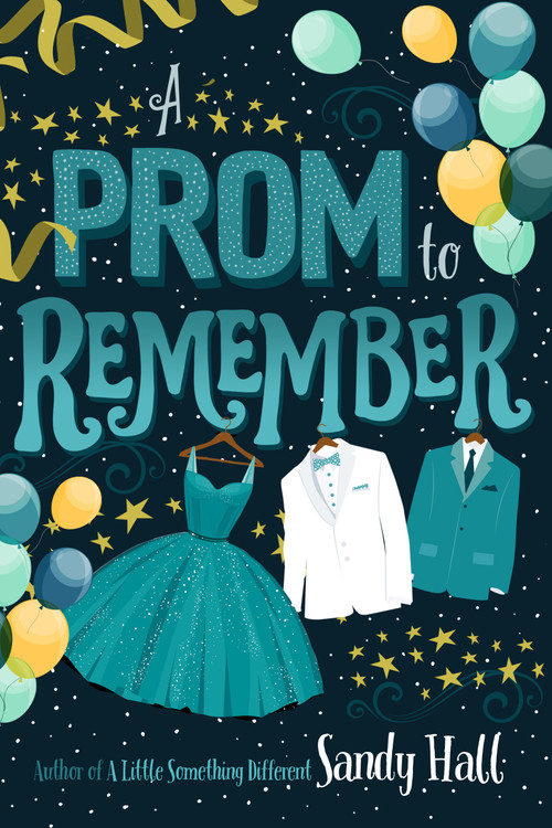 A Prom to Remember - 9781250309204 by Sandy Hall, 9781250309204