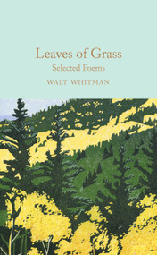 Leaves of Grass (Selected Poems) by Walt Whitman, Bridget Bennett, 9781509887187