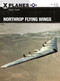 Northrop Flying Wings by Peter E. Davies, Adam Tooby, 9781472825070