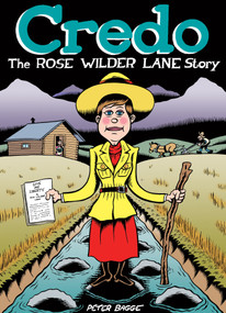 Credo (The Rose Wilder Lane Story) by Peter Bagge, 9781770463417