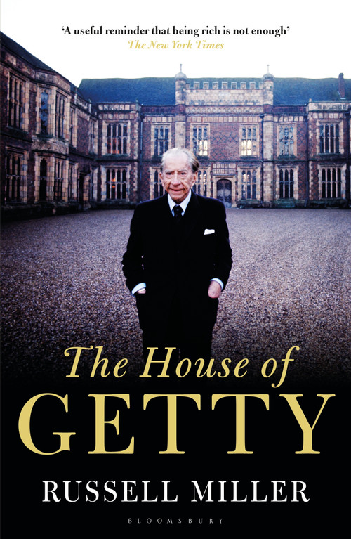 The House of Getty by Russell Miller, 9781448217526