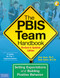 The PBIS Team Handbook (Setting Expectations and Building Positive Behavior) by Char Ryan, Beth Baker, 9781631983757