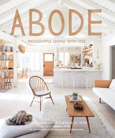Abode (Thoughtful Living with Less) by Serena Mitnik-Miller, Mason St. Peter, 9781419734540