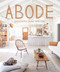 Abode (Thoughtful Living with Less) by Serena Mitnik-Miller, Mason St. Peter, 9781419734540