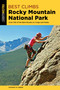 Best Climbs Rocky Mountain National Park by Stewart M. Green, 9781493039333