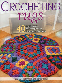 Crocheting Rugs by Nola A. Heidbreder, Linda Pietz, 9780811714655