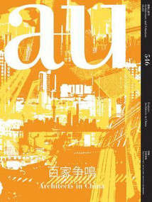 a+u 16:03, 546 (Architects in China) by A+U Publishing, 9784900211896