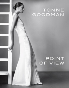 Tonne Goodman: Point of View by Tonne Goodman, Wendy Goodman, 9781419734588