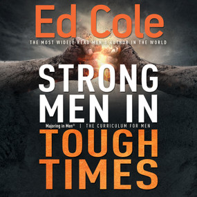 Strong Men in Tough Times Workbook (Being a Hero in Cultural Chaos) by Edwin Louis Cole, 9781641231336
