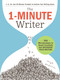 The 1-Minute Writer (396 Microprompts to Spark Creativity and Recharge Your Writing) by Leigh Medeiros, 9781507209288