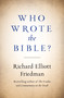 Who Wrote the Bible? by Richard Friedman, 9781501192401