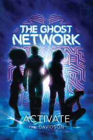 The Ghost Network (Activate) by I.I Davidson, 9781524851644