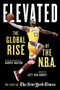 Elevated (The Global Rise of the N.B.A.) by Harvey Araton, Jeff Van Gundy, 9781629376509