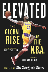 Elevated (The Global Rise of the N.B.A.) by Harvey Araton, Jeff Van Gundy, 9781629376509