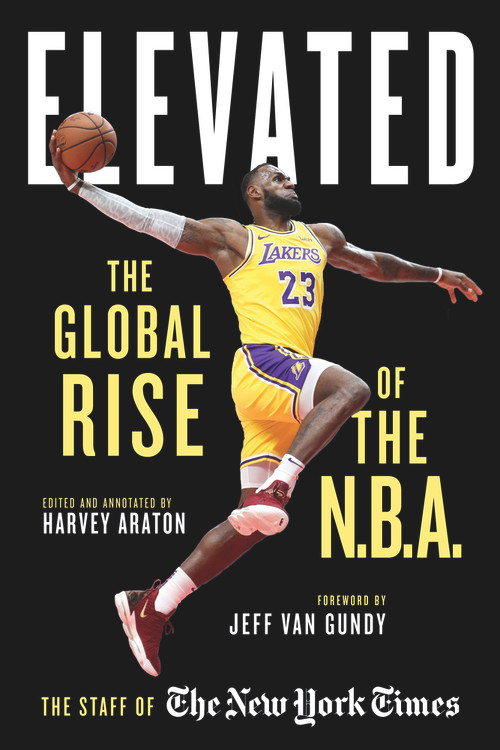 Elevated (The Global Rise of the N.B.A.) by Harvey Araton, Jeff Van Gundy, 9781629376509