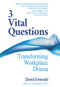 3 Vital Questions (Transforming Workplace Drama) by David Emerald, David Emerald, 9780996871839