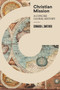 Christian Mission (A Concise Global History) by Edward L. Smither, 9781683592402