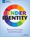 Gender Identity (Beyond Pronouns and Bathrooms) - 9781619307599 by Maria Cook, Alexis  Cornell, Christine Hallquist, 9781619307599