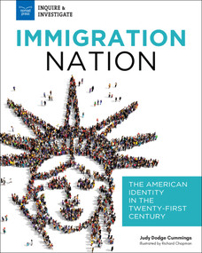 Immigration Nation (The American Identity in the Twenty-First Century) - 9781619307605 by Judy Dodge Cummings, Richard Chapman, 9781619307605