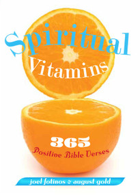 Spiritual Vitamins (365 Positive Bible  Verses) by Joel Fotinos, August Gold, 9781612611020