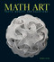 Math Art (Truth, Beauty, and Equations) by Stephen Ornes, 9781454930440