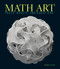 Math Art (Truth, Beauty, and Equations) by Stephen Ornes, 9781454930440