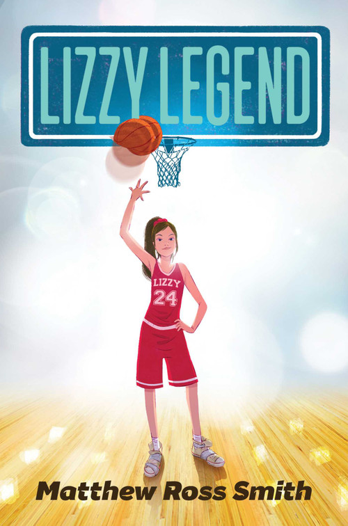 Lizzy Legend by Matthew Ross Smith, 9781534420243