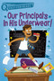 Our Principal's in His Underwear! by Stephanie Calmenson, Aaron Blecha, 9781481466721