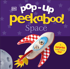 Pop-Up Peekaboo! Space (A Starry Surprise Under Every Flap!) by DK, 9781465479334