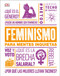 Feminismo para mentes inquietas (Feminism Is...) (Spanish Edition) by DK, Roxane Gay, 9781465485236