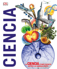 ¡Ciencia! (Knowledge Encyclopedia Science!) (Spanish Edition) by DK, 9781465482815