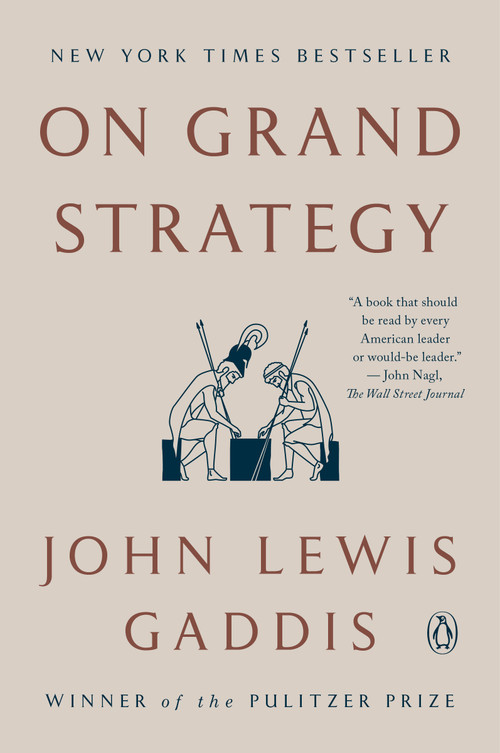 On Grand Strategy - 9780143132516 by John Lewis Gaddis, 9780143132516