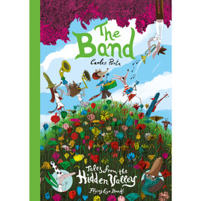 The Band: Tales from the Hidden Valley (Tales from the Hidden Valley Book Three) by Carles Porta, 9781911171676