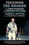 Touching the Dragon (And Other Techniques for Surviving Life's Wars) - 9781101974582 by James Hatch, Christian D'Andrea, 9781101974582