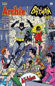 Archie Meets Batman '66 by Jeff Parker, Michael Moreci, Dan Parent, 9781682558478
