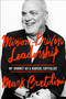 Mission-Driven Leadership (My Journey as a Radical Capitalist) by Mark Bertolini, 9780525572794