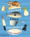 Qué cocinar y cómo cocinarlo (What to Cook and How to Cook It) (Spanish Edition) by Jane Hornby, 9780714870960