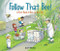 Follow That Bee! (A First Book of Bees in the City) by Scot Ritchie, Scot Ritchie, 9781525300349