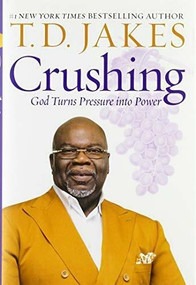Crushing (God Turns Pressure into Power) - 9781546038498 by T. D. Jakes, 9781546038498