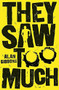 They Saw Too Much by Alan Gibbons, 9781780622484