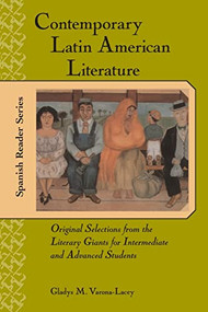 Contemporary Latin American Literature (Original Selections from the Literary Giants for Intermediate and Advanced Students) by Gladys M. Varona-Lacey, 9780658015069