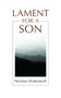 Lament for a Son by Nicholas Wolterstorff, 9780802802941