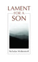 Lament for a Son by Nicholas Wolterstorff, 9780802802941